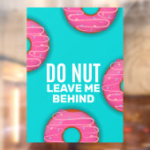 Grappig, laat me niet achter Donut Shop Raamsticker (Vel 2)