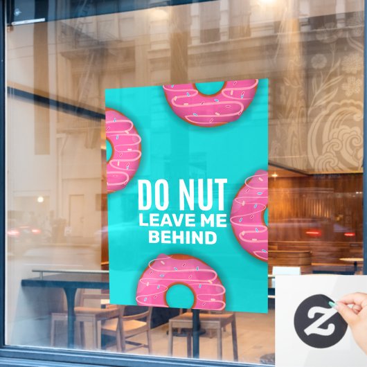 Grappig, laat me niet achter Donut Shop Raamsticker (Cafe Raam)