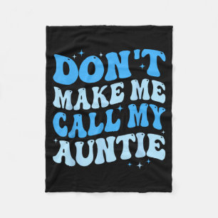 Grappig, laat me niet mijn tante bellen Jongens Ki Fleece Deken