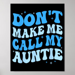 Grappig, laat me niet mijn tante bellen Jongens Ki Poster