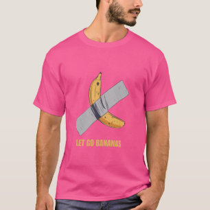 Grappig, laten we bananen gaan t-shirt
