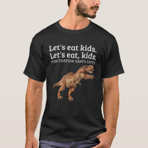 Grappig Laten we eten Kinder interpunctie redt lev T-shirt