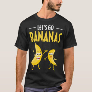 Grappig Laten we gaan bananen Humor banaan tropisc T-shirt
