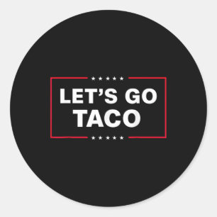 Grappig Laten we gaan Taco 57 Ronde Sticker