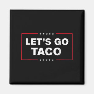 Grappig Laten we Taco gaan Magneet