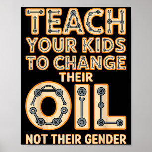 Grappig Leer Je Kinderen Hun Olie Te Vervangen Nie Poster