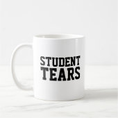 Grappig leraar cadeau Student Tears Koffiemok (Links)