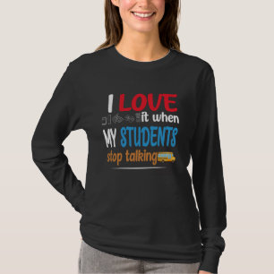 Grappig leraar dat ik er dol op ben als mijn stude t-shirt