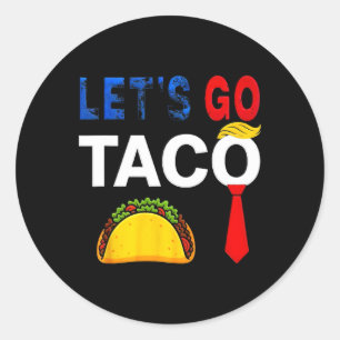 Grappig Let's Go Taco Amerikaanse Patriot Vrouwen  Ronde Sticker