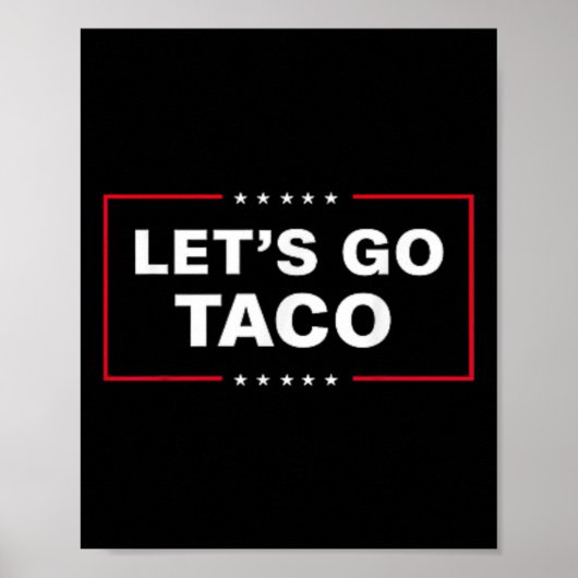 Grappig Let's Go Taco &#; Poster (Voorkant)