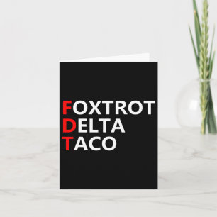 Grappig Let's Go Taco Shirt Foxtrot Delta Taco Kaart