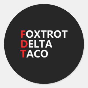 Grappig Let's Go Taco Shirt Foxtrot Delta Taco Ronde Sticker