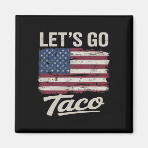 Grappig Let's Go Taco Shirt Let's Go Taco Mannen V Magneet