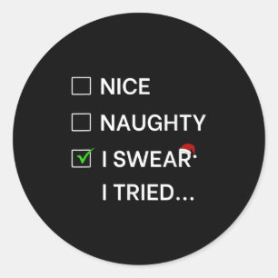 Grappig Leuk Stout Ik Zweer Dat Ik Het Geprobeerd Ronde Sticker