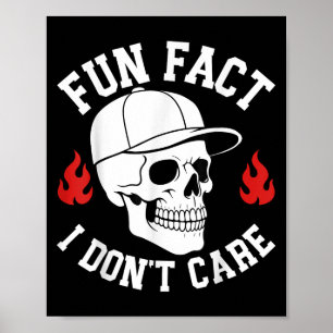 Grappig Leuk weetje Ik geef niet om Skeleton Sarca Poster