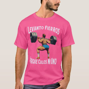 Grappig Levanto Fierros Porque Culos Ni Uno Calaca T-shirt