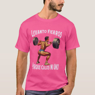 Grappig Levanto Fierros Porque Culos Ni Uno Calaca T-shirt