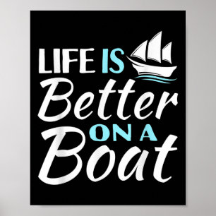 Grappig leven is beter op een boot zeil liefhebber poster