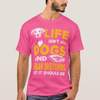 Grappig leven is niet alle honden en stedelijke sc t-shirt
