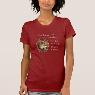 Grappig Leven Quote Surface Cool Inside Squirrel T T-shirt