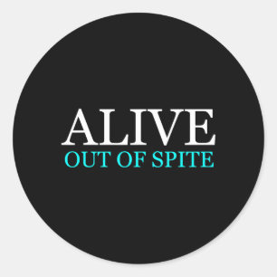 Grappig Levend Uit Wrok Sarcastische Humor Quote Ronde Sticker