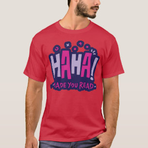 Grappig lezen citaat HAHA maakte dat je las T-shirt