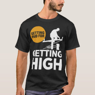 Grappig Lineman Design krijgt betaald om high te w T-shirt