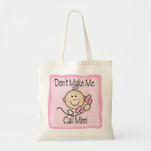 Grappig maak me niet Mimi te noemen Tote Bag (Voorkant)