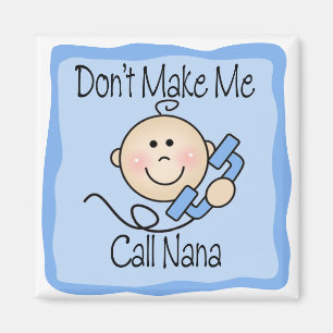 Grappig maak me niet Nana te noemen Magneet