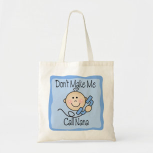 Grappig maak me niet Nana te noemen Tote Bag