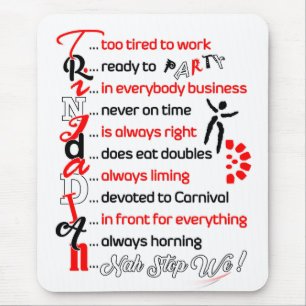 Grappig maar True Trini-beschrijving op Muismat