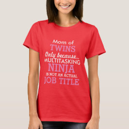 Grappig mam van Twins Multiple Baby's T-shirt