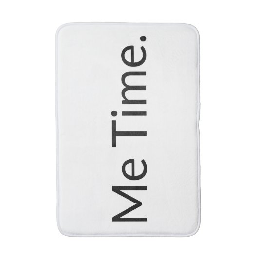 Grappig me Time Quote White Black Typography Badmat (Voorkant Verticaal)