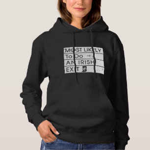 Grappig Meest waarschijnlijk om een Ierse Exit Ier Hoodie