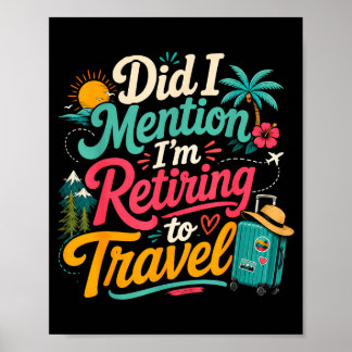 Grappig met pensioen gaan reis liefhebber vakantie poster