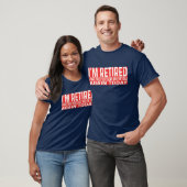 Grappig met pensioen gegaan Gisteren Vermoeid Vand T-shirt (Unisex)