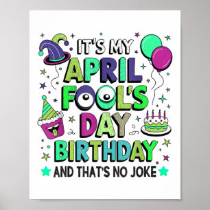 Grappig mijn April Fools Day verjaardag, en dat is Poster