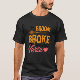 Grappig Mijn Bezem Is Gebroken Dus Nu Ben Ik Een V T-shirt