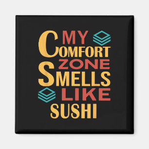 Grappig Mijn Comfortzone Ruikt Als Sushi Magneet