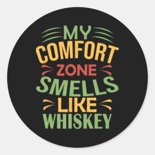 Grappig Mijn Comfortzone Ruikt Naar Whiskey Ronde Sticker