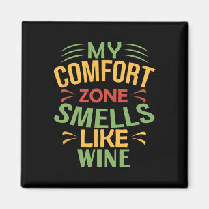 Grappig Mijn Comfortzone Ruikt Naar Wijn Magneet