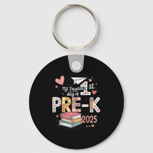 Grappig mijn dochters 1e dag pre-k 2025 terug naar sleutelhanger