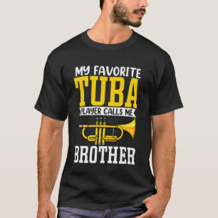 Grappig mijn favoriete trompet tuba speler noemt m t-shirt