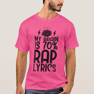 Grappig Mijn Hersenen Is Rap Lyrics Rap Lovers T-shirt