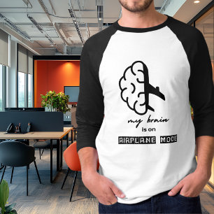 Grappig Mijn Hersenen staan in de vliegtuigstand C T-shirt
