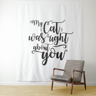 Grappig Mijn Kat Had Gelijk Over Jou Humoristische Wandkleed