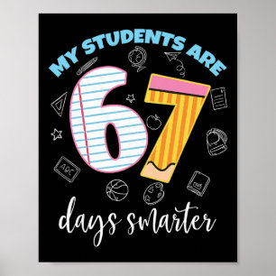 Grappig mijn studenten zijn 67 dagen slimmer Onder Poster