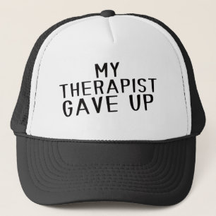 Grappig Mijn Therapeut Heeft Het Opgegeven Mentale Trucker Pet