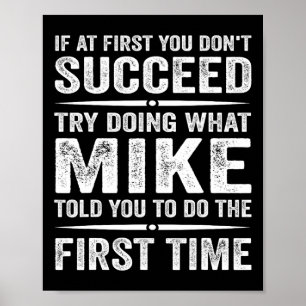 Grappig Mike Meme als het je in eerste instantie n Poster