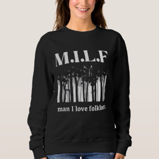 Grappig Milf Man Ik hou van folklore Trui